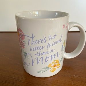 “There’s no better friend than a Mom” Mug, White